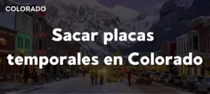 sacar-placas-temporales-en-colorado