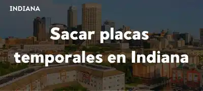 Sacar placas temporales en Indiana BMV 2025