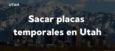 Sacar placas temporales Utah DMV 2025