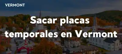 Sacar placas temporales en Vermont DMV