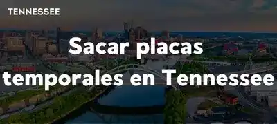Sacar placas temporales en Tennessee DMV 2025