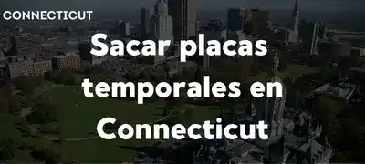 Sacar placas temporales en Connecticut DMV