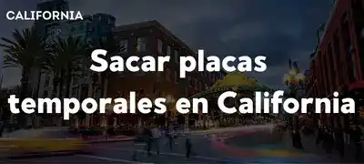 Sacar placas temporales en Califnornia DMV 2025